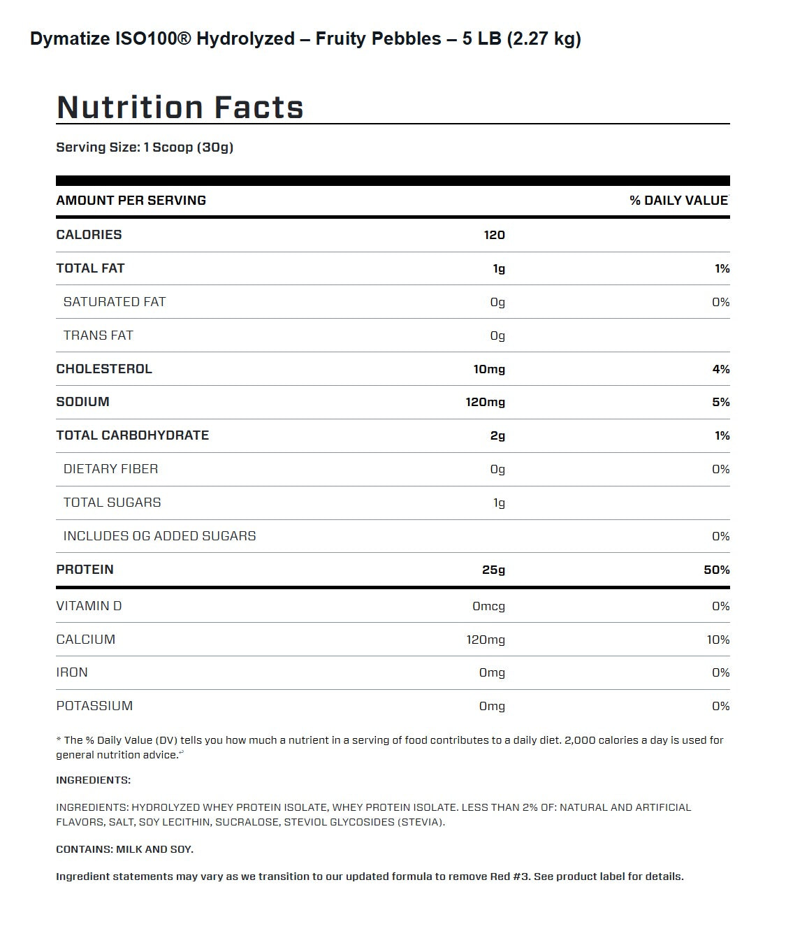 Nutrition facts for Dymatize ISO100 Hydrolyzed Protein Powder - Fruity Pebbles